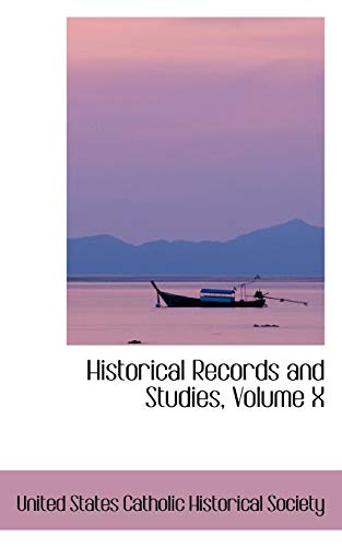 Historical Records and Studies, Volume X
