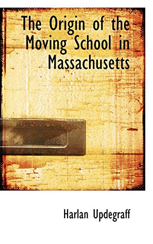 The Origin of the Moving School in Massachusetts