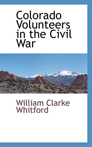 Colorado Volunteers in the Civil War