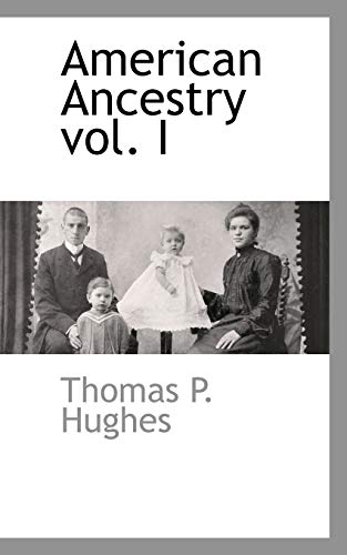 American Ancestry Vol. I