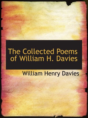 The Collected Poems of William H. Davies cover