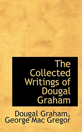 The Collected Writings of Dougal Graham