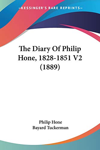 The Diary Of Philip Hone, 1828-1851 V2 (1889) cover