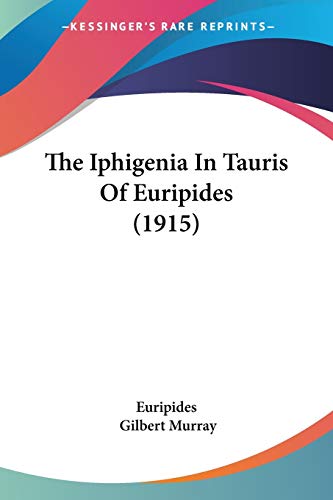 The Iphigenia In Tauris Of Euripides (1915) cover