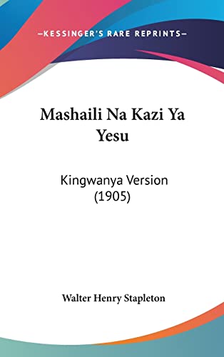 Mashaili Na Kazi Ya Yesu