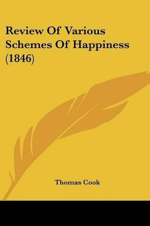 Review Of Various Schemes Of Happiness (1846)