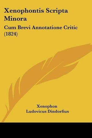 Xenophontis Scripta Minora