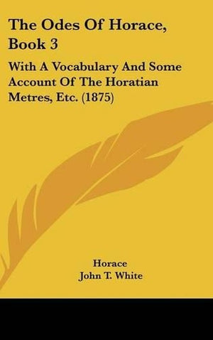 The Odes Of Horace, Book 3