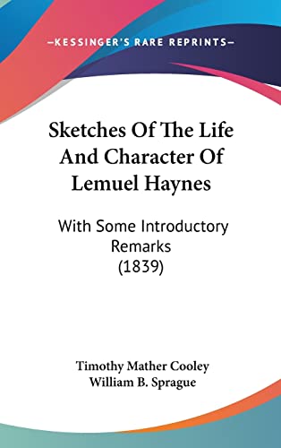 Sketches Of The Life And Character Of Lemuel Haynes
