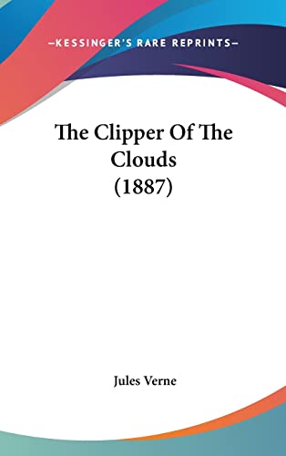 The Clipper Of The Clouds (1887)