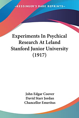 Experiments In Psychical Research At Leland Stanford Junior University