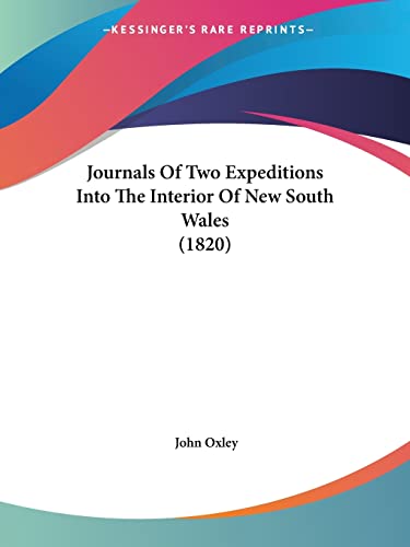 Journals Of Two Expeditions Into The Interior Of New South Wales (1820 cover