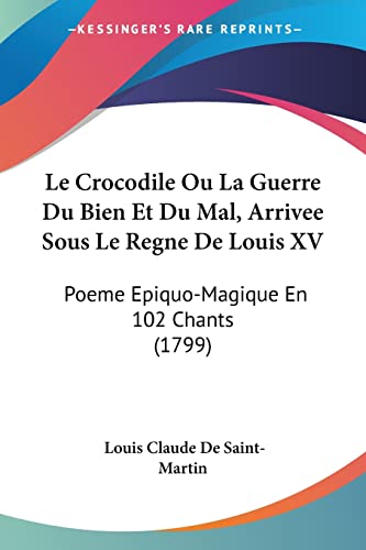 Le Crocodile Ou La Guerre Du Bien Et Du Mal, Arrivee Sous Le Regne De cover