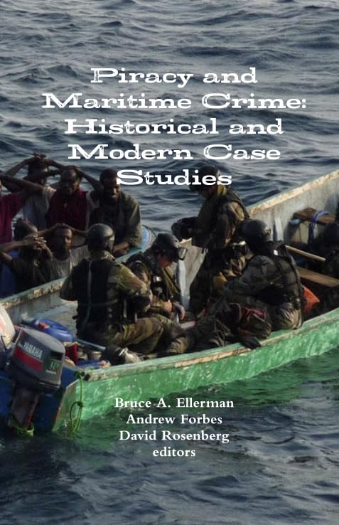 Piracy and Maritime Crime: Historical and Modern Case Studies cover