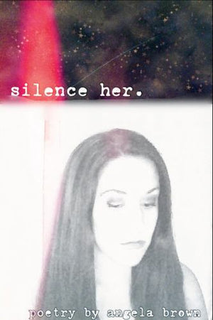 silence her.