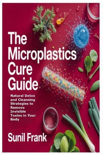 The Microplastics Cure Guide