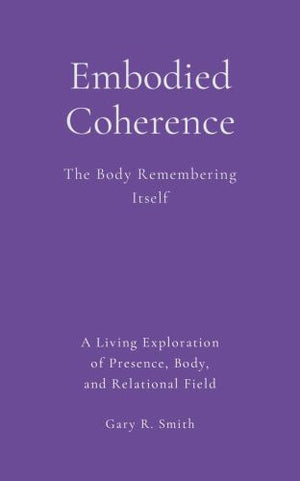Embodied Coherence