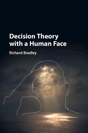 Decision Theory with a Human Face