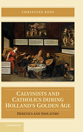 Calvinists and Catholics during Holland's Golden Age