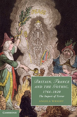Britain, France and the Gothic, 17641820