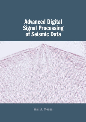 Advanced Digital Signal Processing of Seismic Data