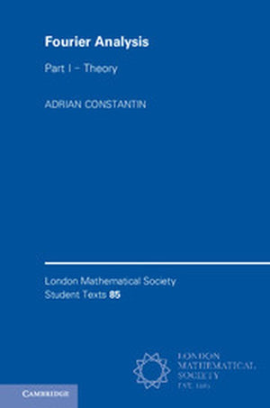 Fourier Analysis: Volume 1, Theory