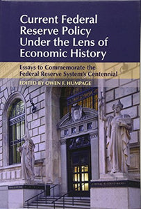 Current Federal Reserve Policy Under the Lens of Economic History 