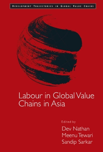 Labour in Global Value Chains in Asia