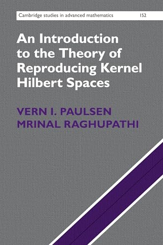 An Introduction to the Theory of Reproducing Kernel Hilbert Spaces