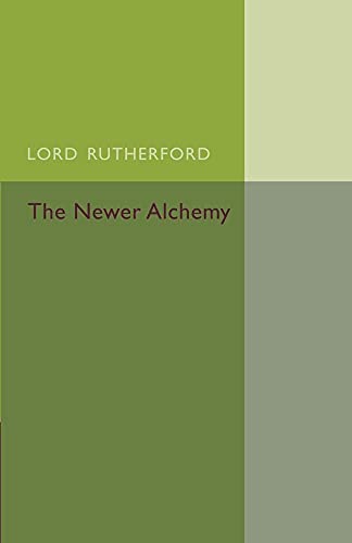 The Newer Alchemy