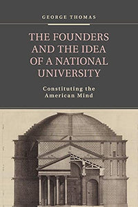 The Founders and the Idea of a National University 