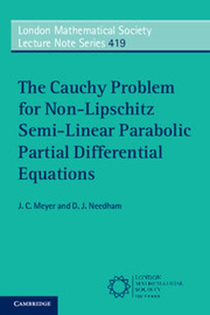 The Cauchy Problem for Non-Lipschitz Semi-Linear Parabolic Partial Differential Equations