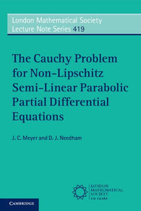 The Cauchy Problem for Non-Lipschitz Semi-Linear Parabolic Partial Differential Equations 