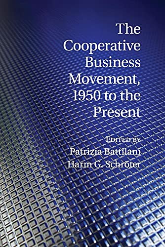 The Cooperative Business Movement, 1950 to the Present