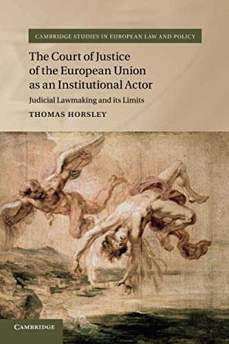The Court of Justice of the European Union as an Institutional Actor