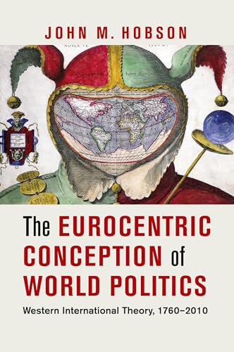 The Eurocentric Conception of World Politics