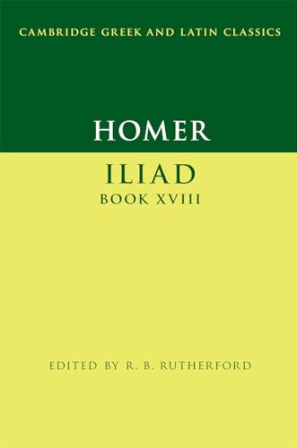 Homer: Iliad Book XVIII