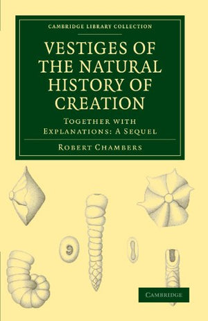 Vestiges of the Natural History of Creation