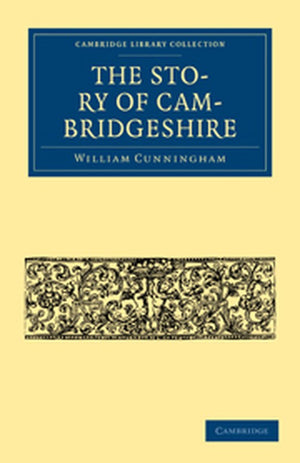 The Story of Cambridgeshire