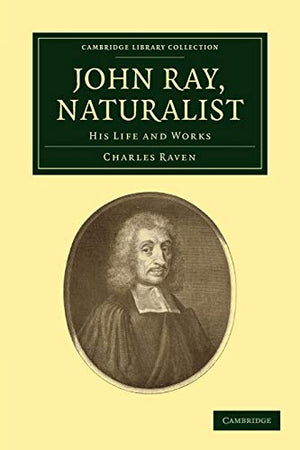 John Ray, Naturalist