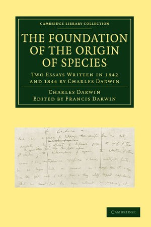 The Foundation of the Origin of Species
