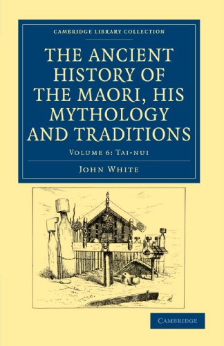 The Ancient History of the Maori, his Mythology and Traditions