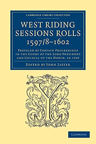 West Riding Sessions Rolls, 1597/8–1602