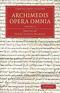 Archimedis Opera Omnia: Volume 3 