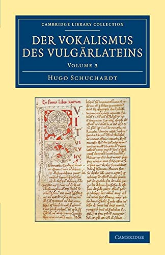 Der Vokalismus des Vulgarlateins