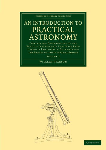 An Introduction to Practical Astronomy: Volume 2
