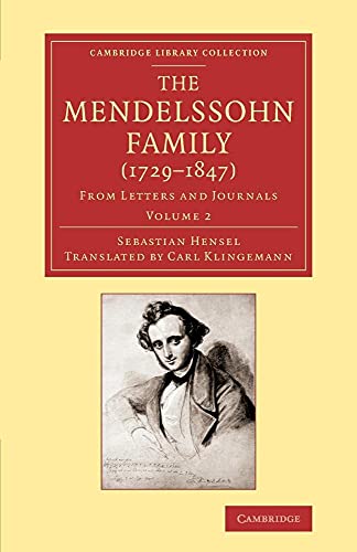 The Mendelssohn Family (1729-1847): Volume 2