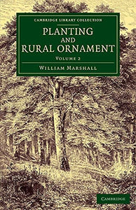 Planting and Rural Ornament: Volume 2 