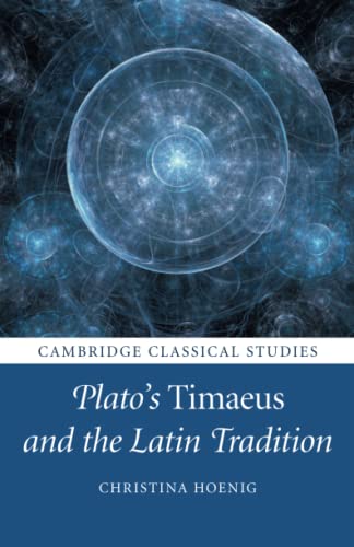 Plato's Timaeus and the Latin Tradition