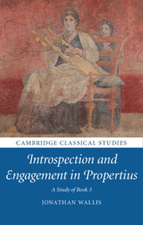 Introspection and Engagement in Propertius
